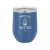 Pretty Fly for a Cacti - Laser Engraved Stainless Steel Drinkware - 2081 -
