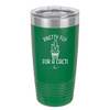 Pretty Fly for a Cacti - Laser Engraved Stainless Steel Drinkware - 2081 -