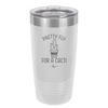 Pretty Fly for a Cacti - Laser Engraved Stainless Steel Drinkware - 2081 -
