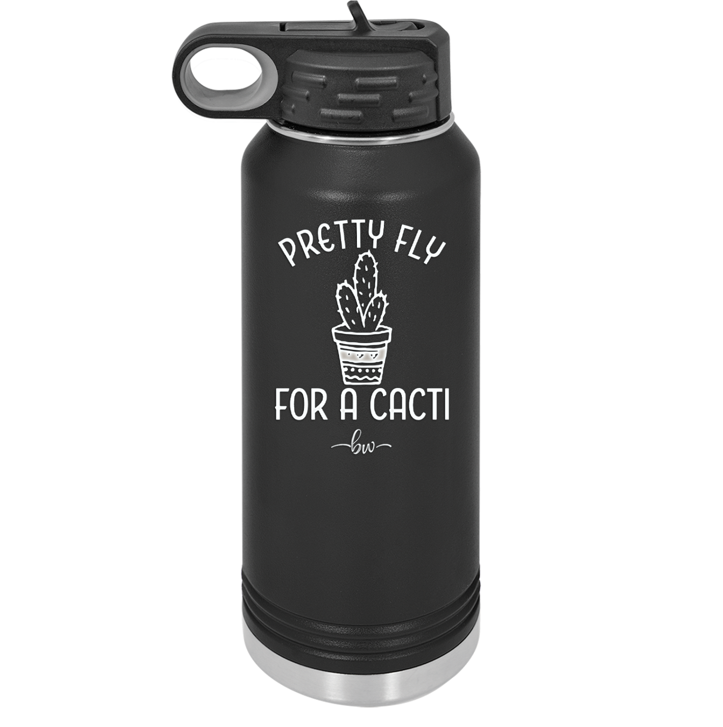 Pretty Fly for a Cacti - Laser Engraved Stainless Steel Drinkware - 2081 -