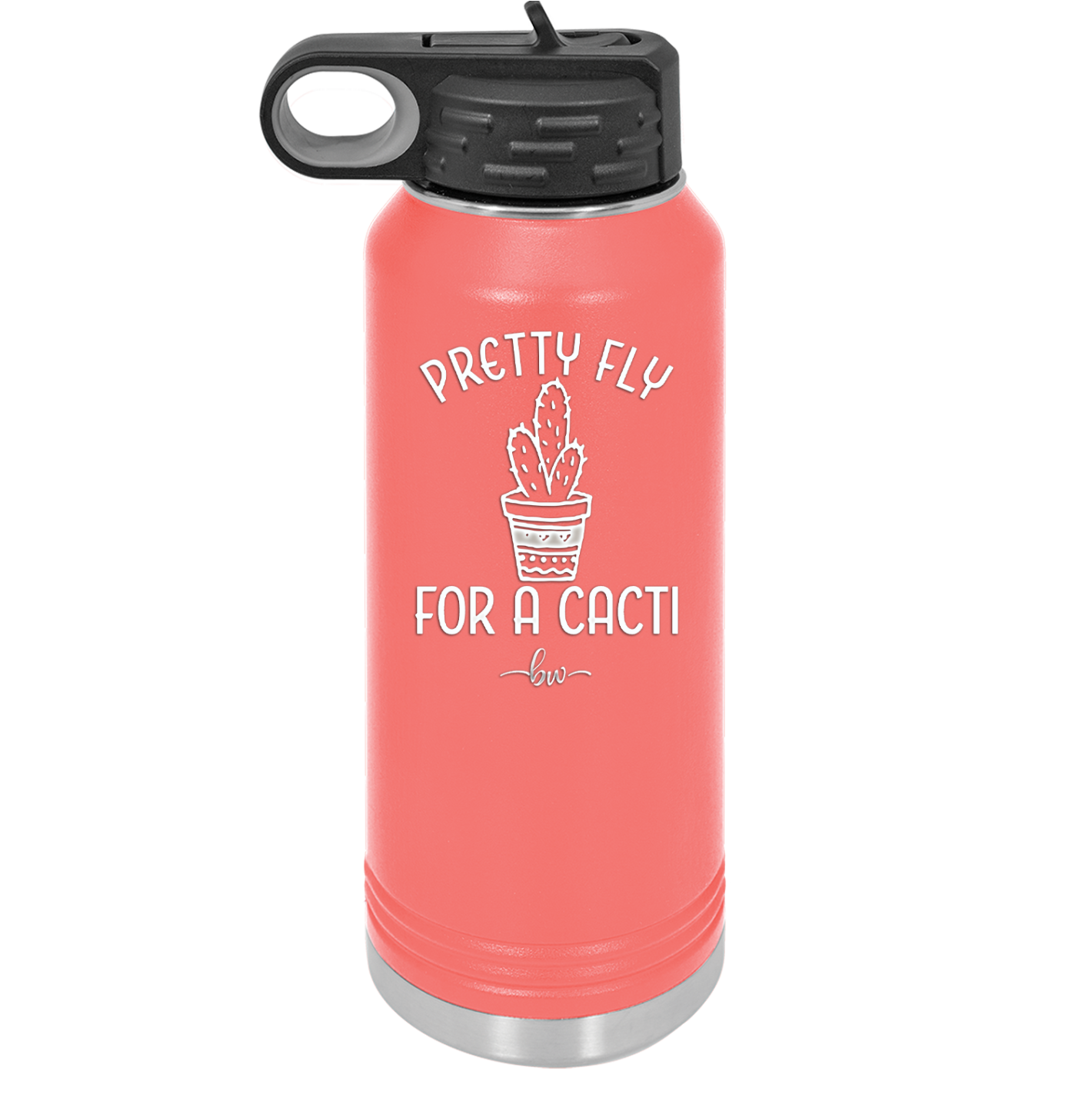 Pretty Fly for a Cacti - Laser Engraved Stainless Steel Drinkware - 2081 -