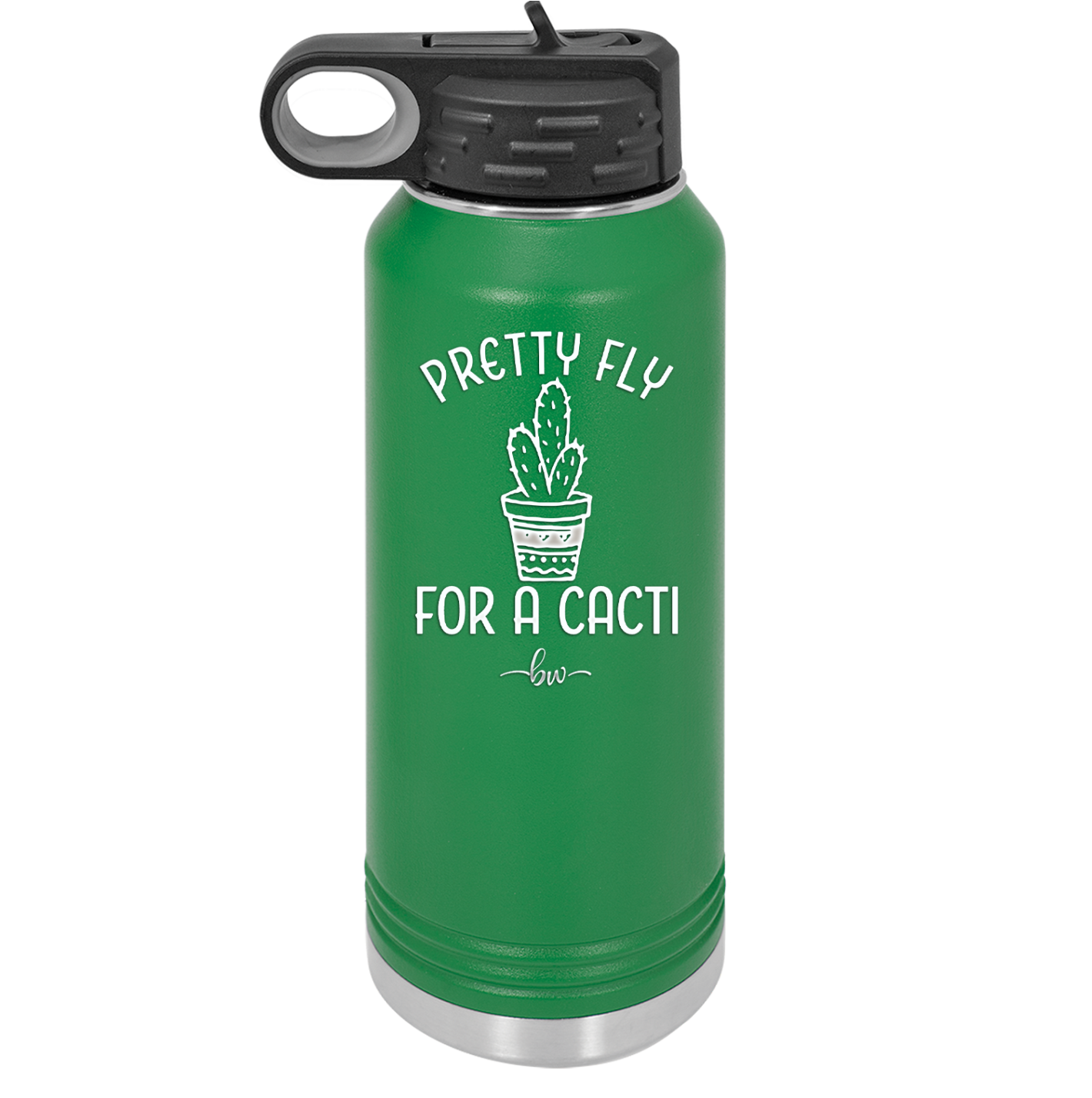 Pretty Fly for a Cacti - Laser Engraved Stainless Steel Drinkware - 2081 -