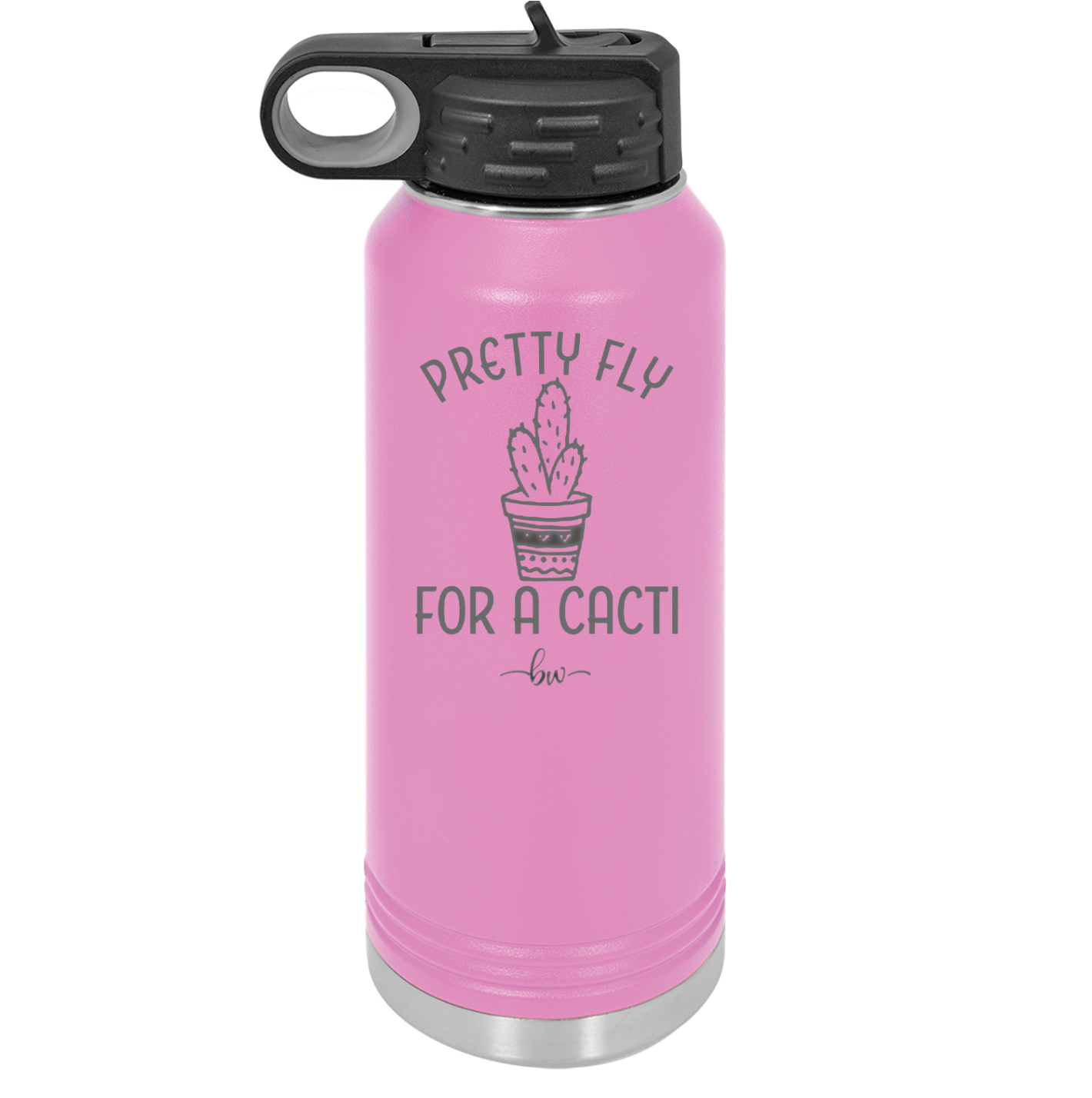 Pretty Fly for a Cacti - Laser Engraved Stainless Steel Drinkware - 2081 -