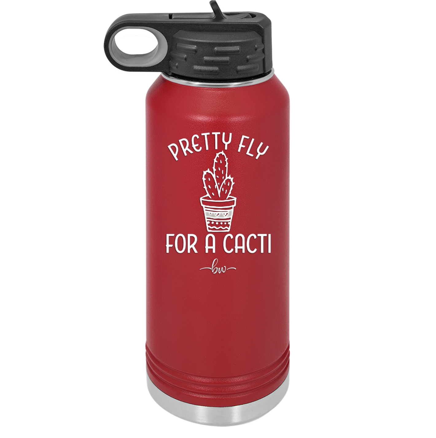 Pretty Fly for a Cacti - Laser Engraved Stainless Steel Drinkware - 2081 -