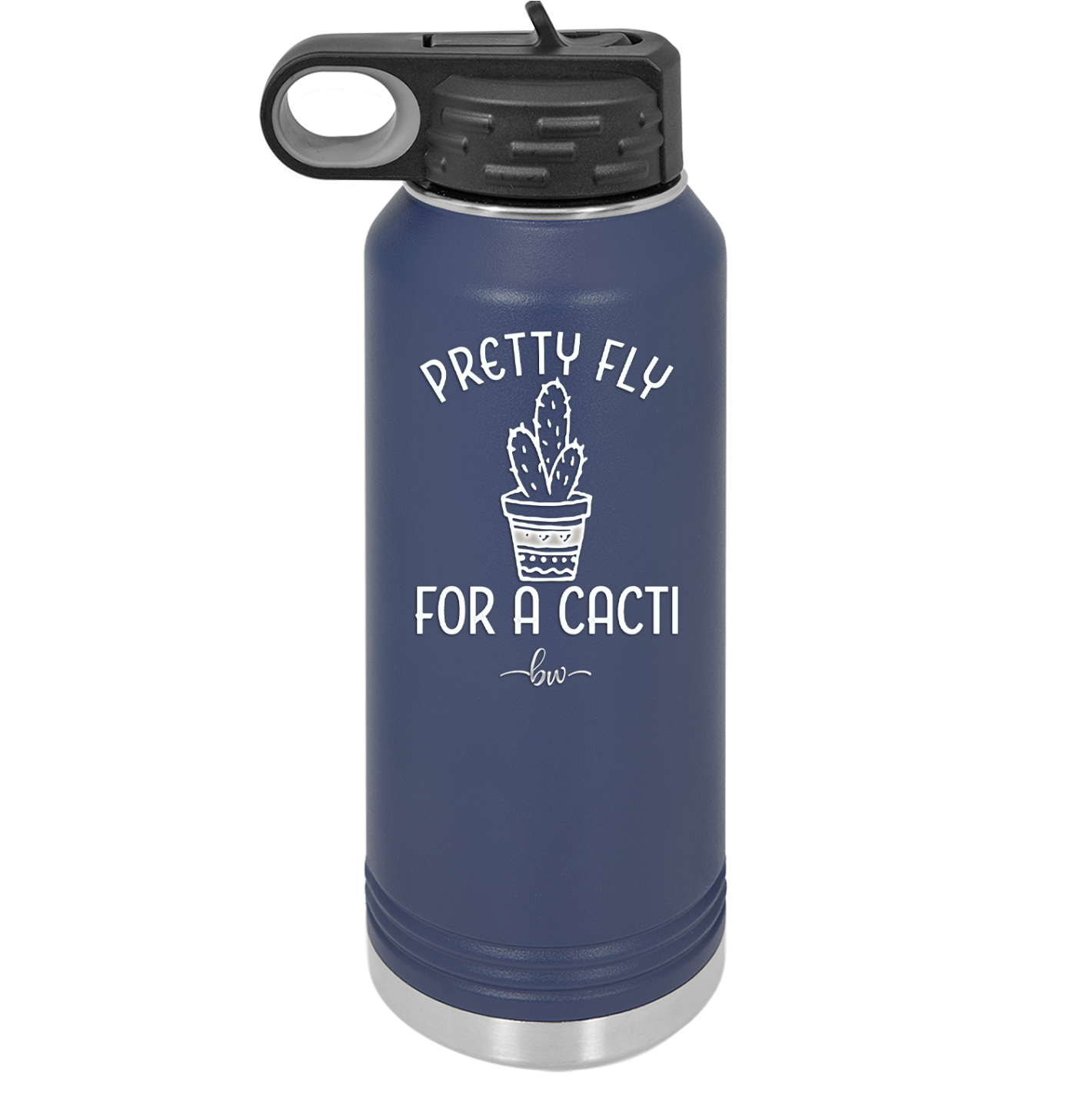 Pretty Fly for a Cacti - Laser Engraved Stainless Steel Drinkware - 2081 -