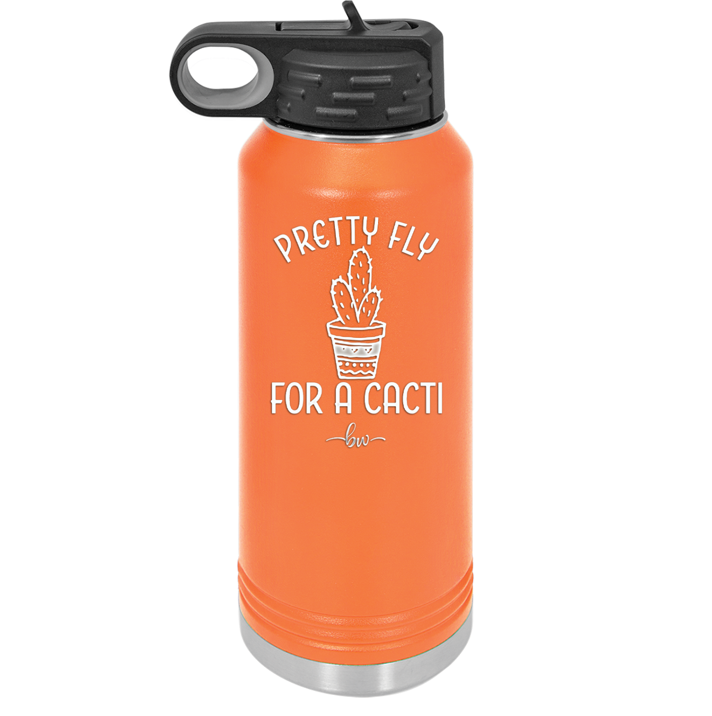 Pretty Fly for a Cacti - Laser Engraved Stainless Steel Drinkware - 2081 -