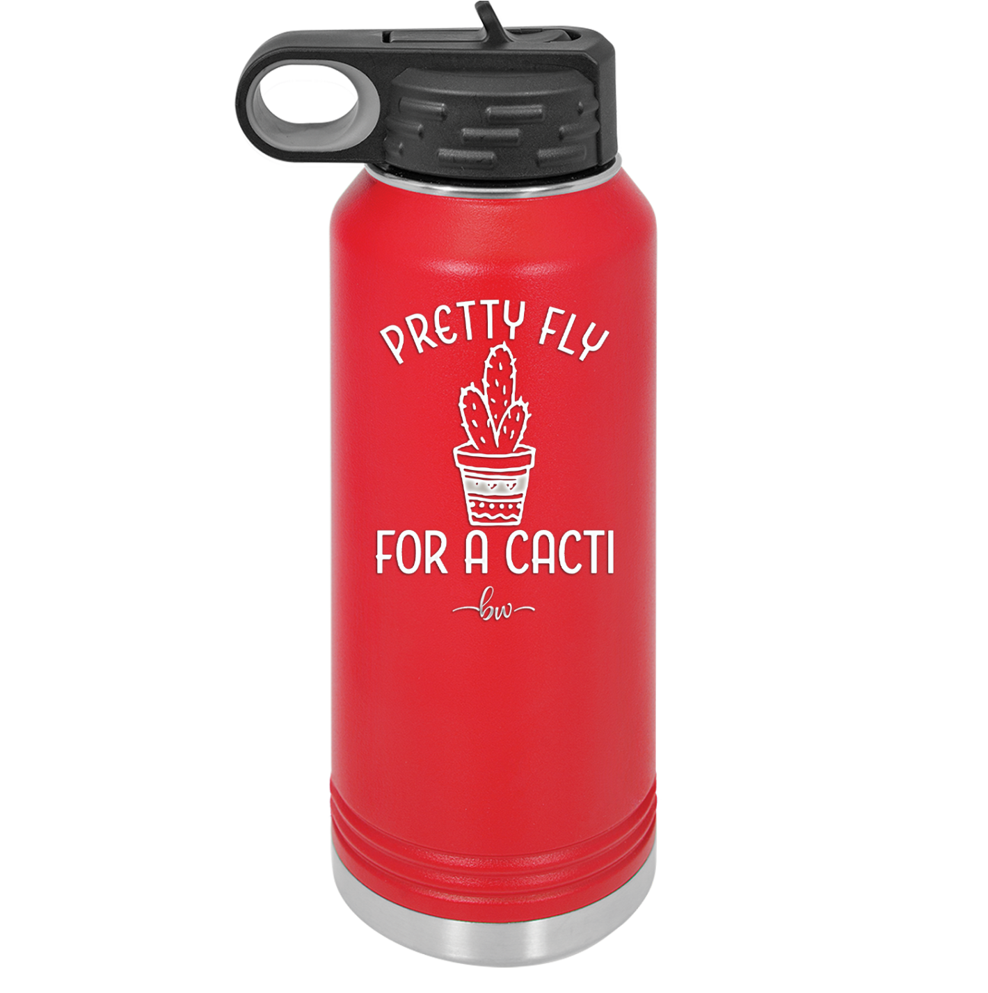 Pretty Fly for a Cacti - Laser Engraved Stainless Steel Drinkware - 2081 -