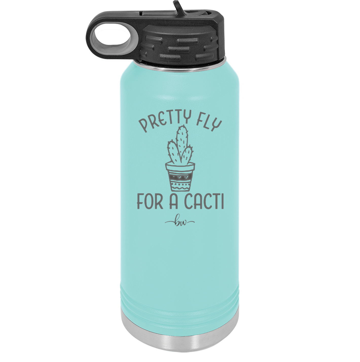 Pretty Fly for a Cacti - Laser Engraved Stainless Steel Drinkware - 2081 -
