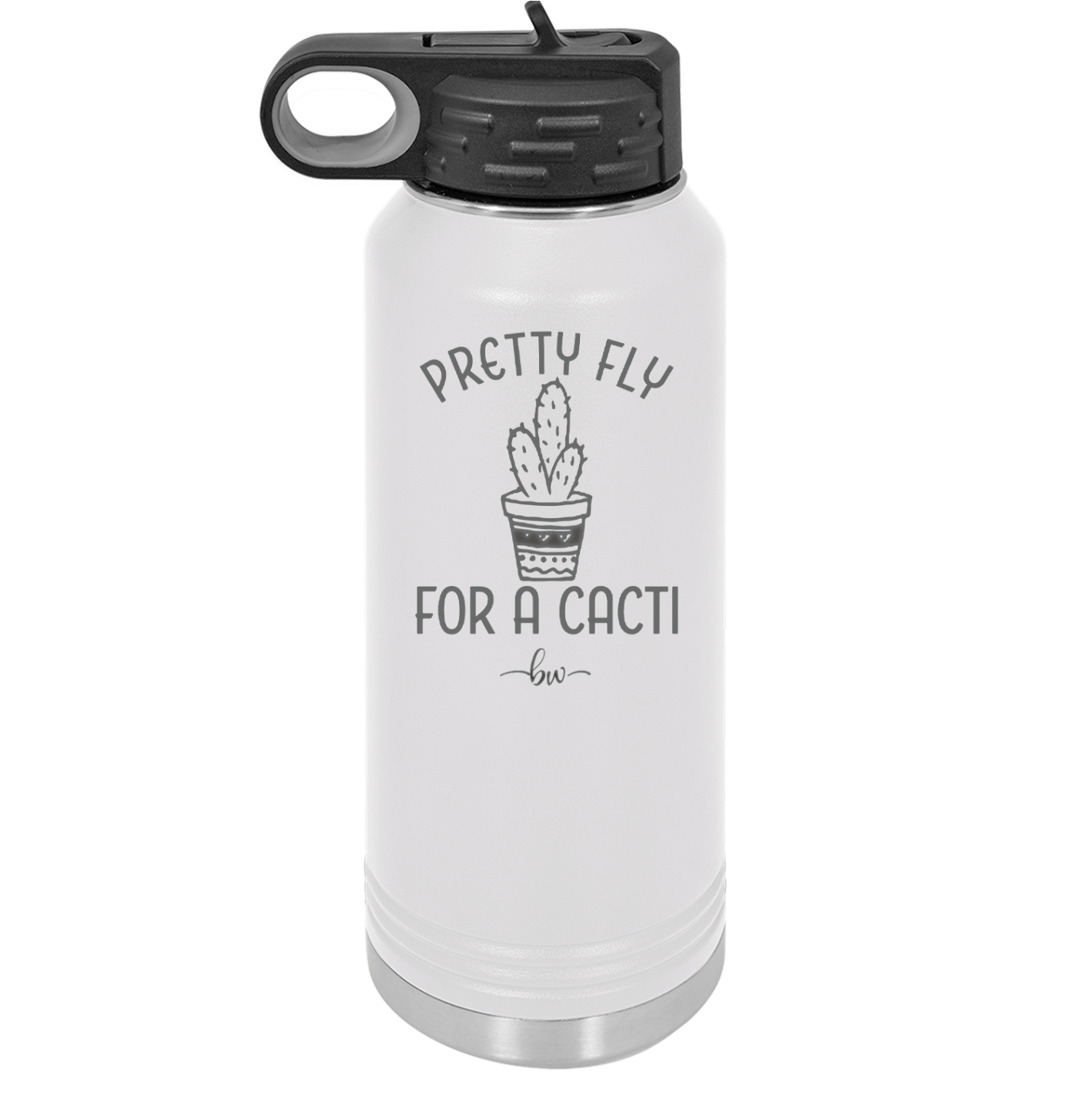 Pretty Fly for a Cacti - Laser Engraved Stainless Steel Drinkware - 2081 -