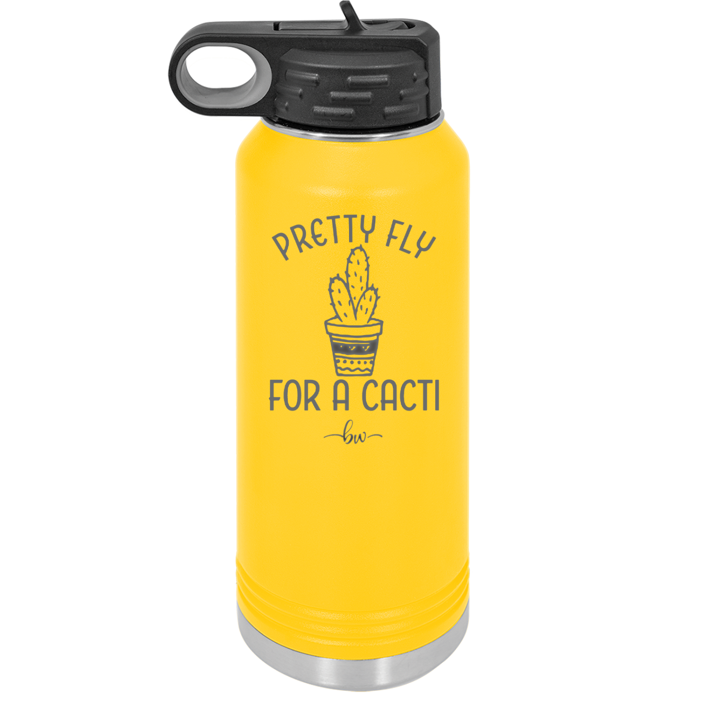 Pretty Fly for a Cacti - Laser Engraved Stainless Steel Drinkware - 2081 -