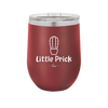 Little Prick - Laser Engraved Stainless Steel Drinkware - 2084 -