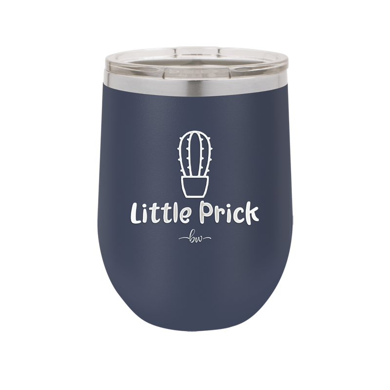 Little Prick - Laser Engraved Stainless Steel Drinkware - 2084 -
