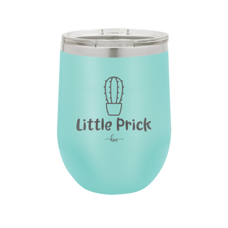 Little Prick - Laser Engraved Stainless Steel Drinkware - 2084 -