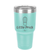 Little Prick - Laser Engraved Stainless Steel Drinkware - 2084 -