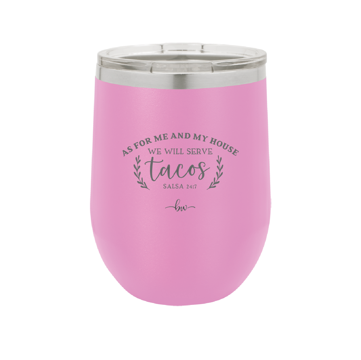 As For Me and My House We Will Serve Tacos - Laser Engraved Stainless Steel Drinkware - 2101 -