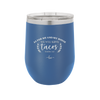 As For Me and My House We Will Serve Tacos - Laser Engraved Stainless Steel Drinkware - 2101 -