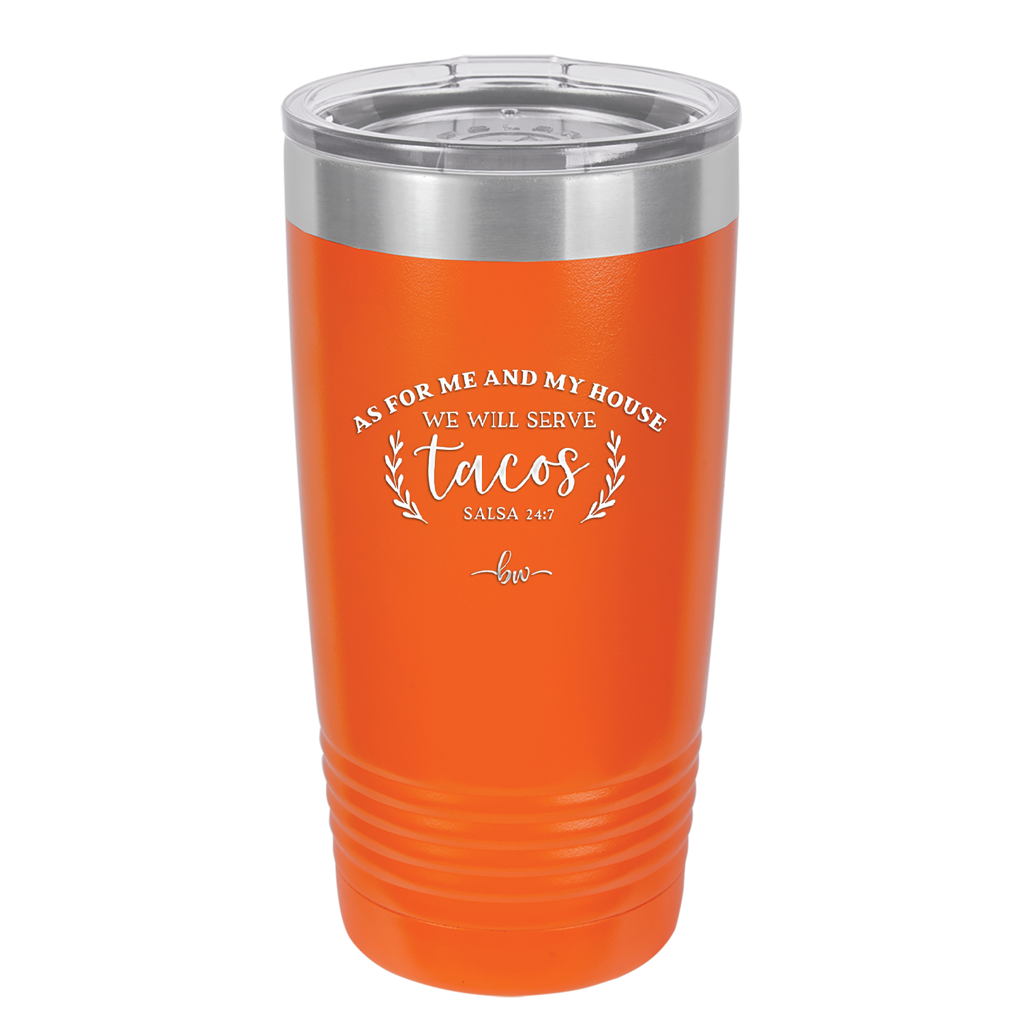 As For Me and My House We Will Serve Tacos - Laser Engraved Stainless Steel Drinkware - 2101 -