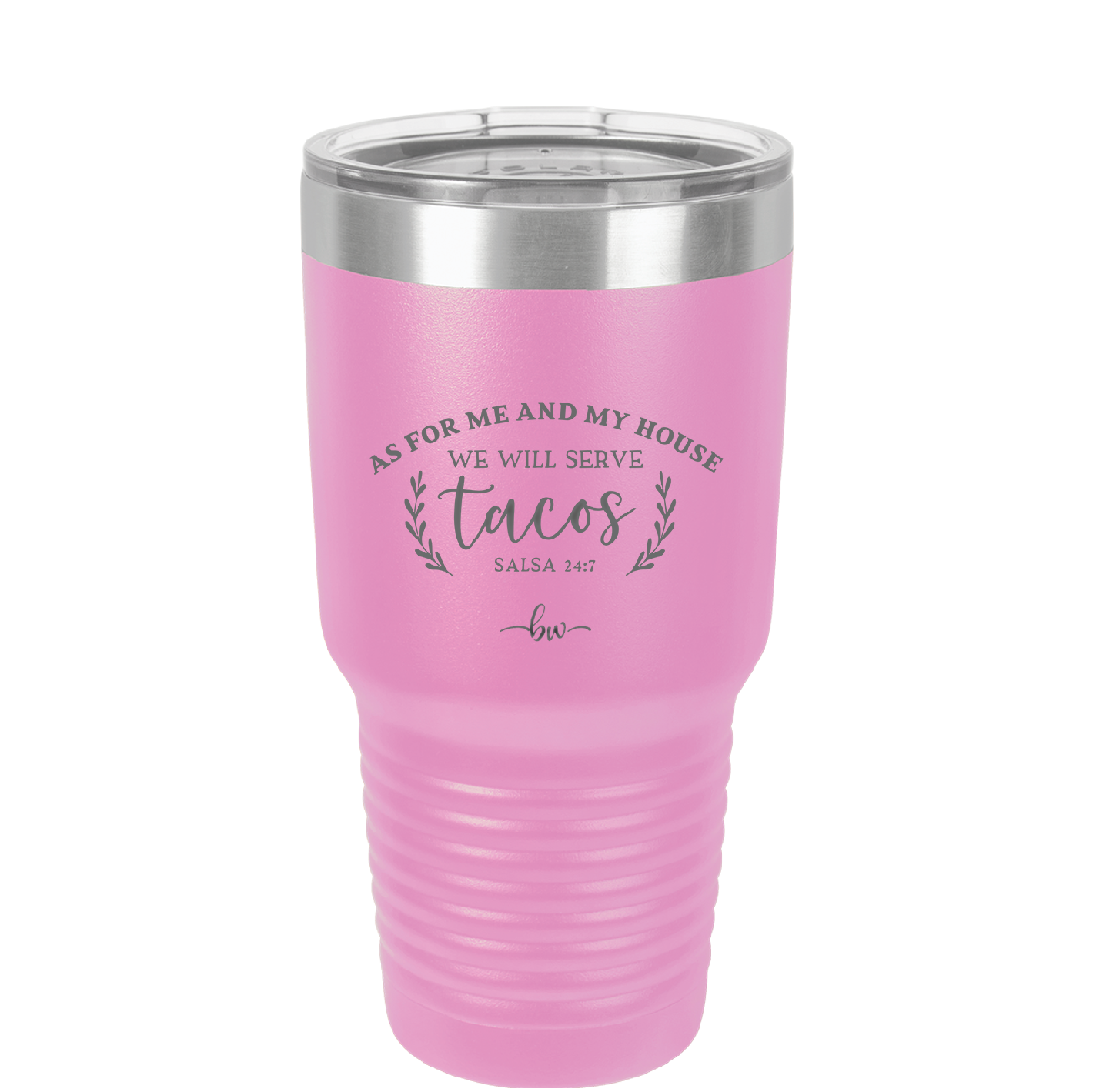 As For Me and My House We Will Serve Tacos - Laser Engraved Stainless Steel Drinkware - 2101 -