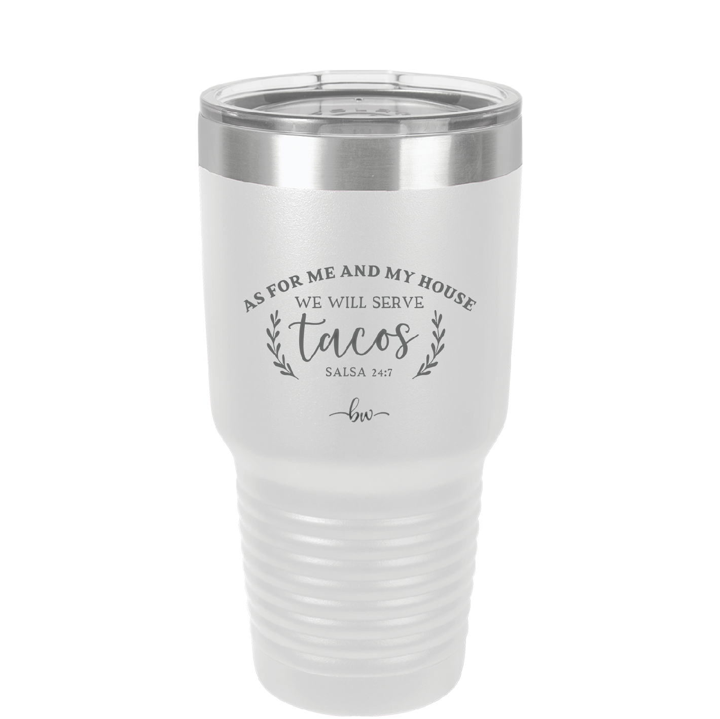 As For Me and My House We Will Serve Tacos - Laser Engraved Stainless Steel Drinkware - 2101 -