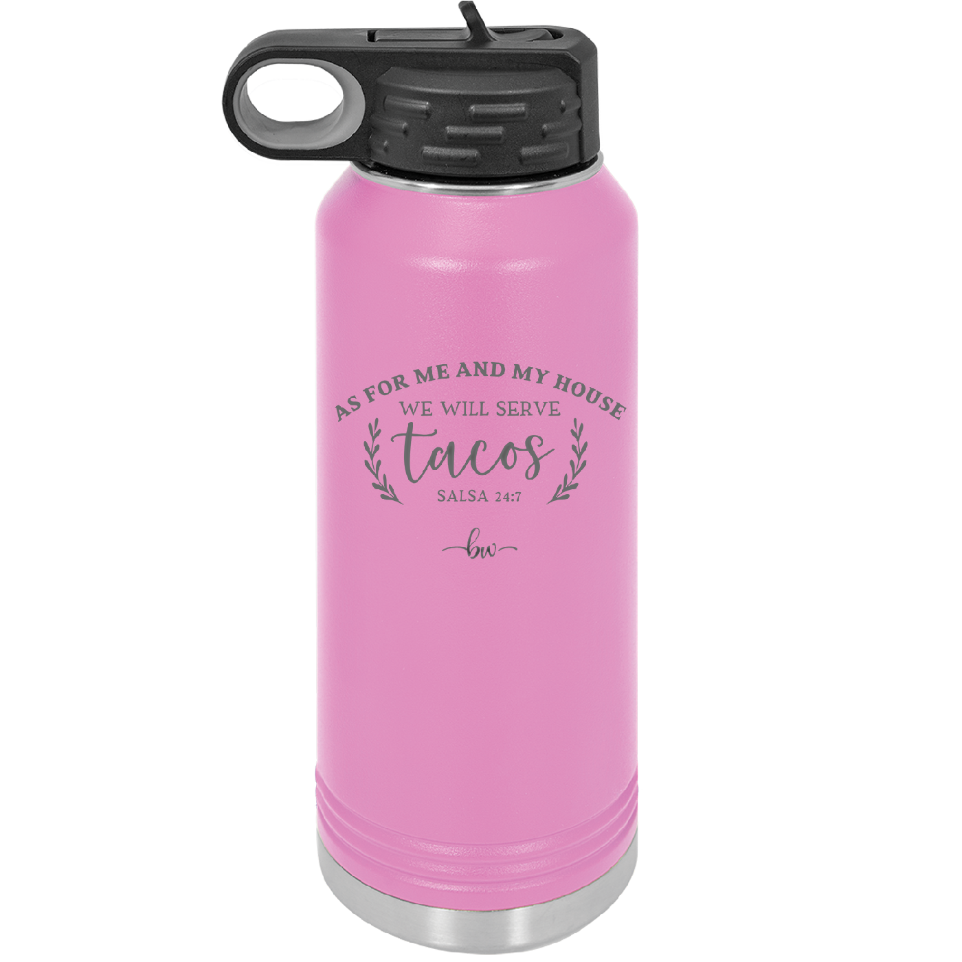 As For Me and My House We Will Serve Tacos - Laser Engraved Stainless Steel Drinkware - 2101 -