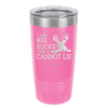 I Like Big Bucks and I Cannot Lie - Laser Engraved Stainless Steel Drinkware - 2103 -
