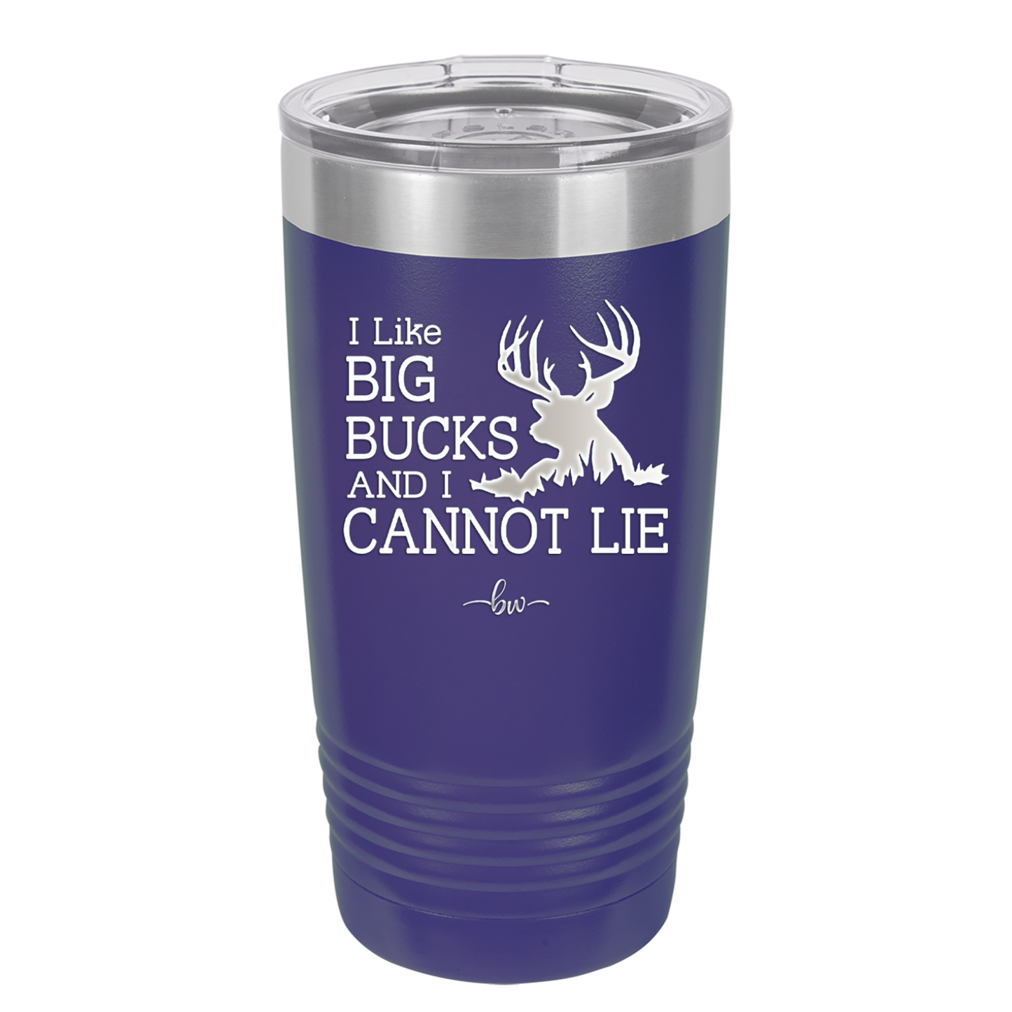 I Like Big Bucks and I Cannot Lie - Laser Engraved Stainless Steel Drinkware - 2103 -