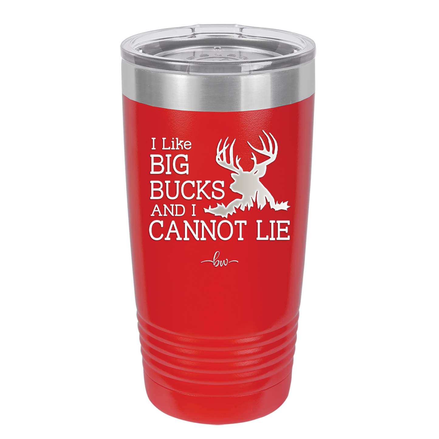 I Like Big Bucks and I Cannot Lie - Laser Engraved Stainless Steel Drinkware - 2103 -