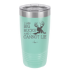 I Like Big Bucks and I Cannot Lie - Laser Engraved Stainless Steel Drinkware - 2103 -
