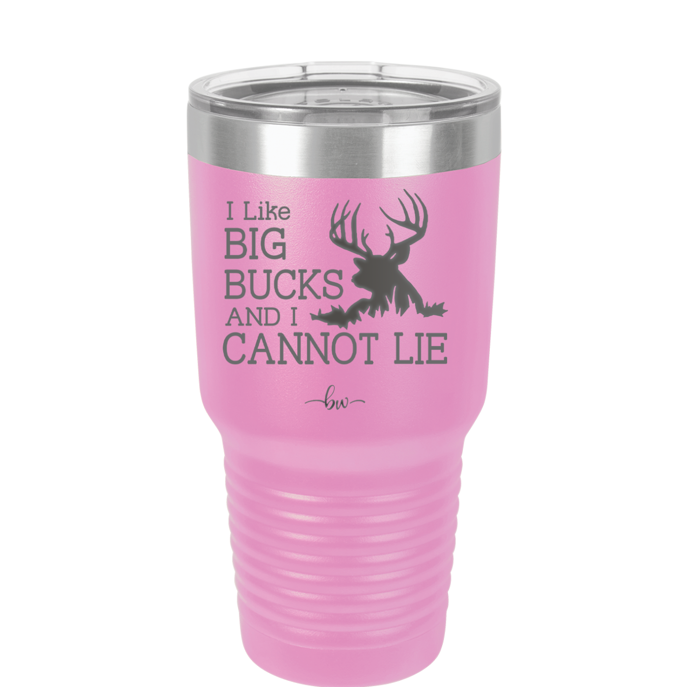 I Like Big Bucks and I Cannot Lie - Laser Engraved Stainless Steel Drinkware - 2103 -