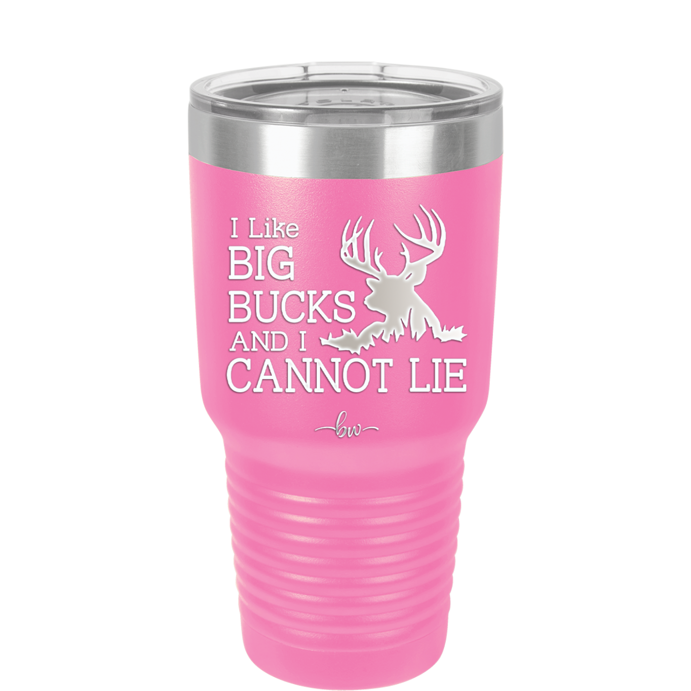 I Like Big Bucks and I Cannot Lie - Laser Engraved Stainless Steel Drinkware - 2103 -