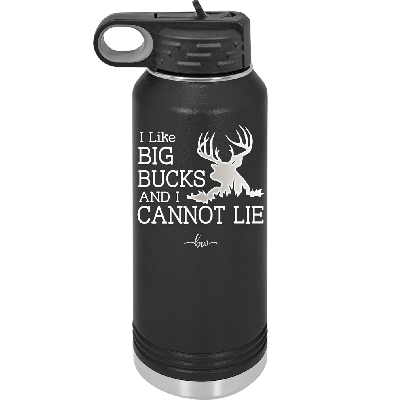 I Like Big Bucks and I Cannot Lie - Laser Engraved Stainless Steel Drinkware - 2103 -
