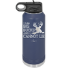 I Like Big Bucks and I Cannot Lie - Laser Engraved Stainless Steel Drinkware - 2103 -