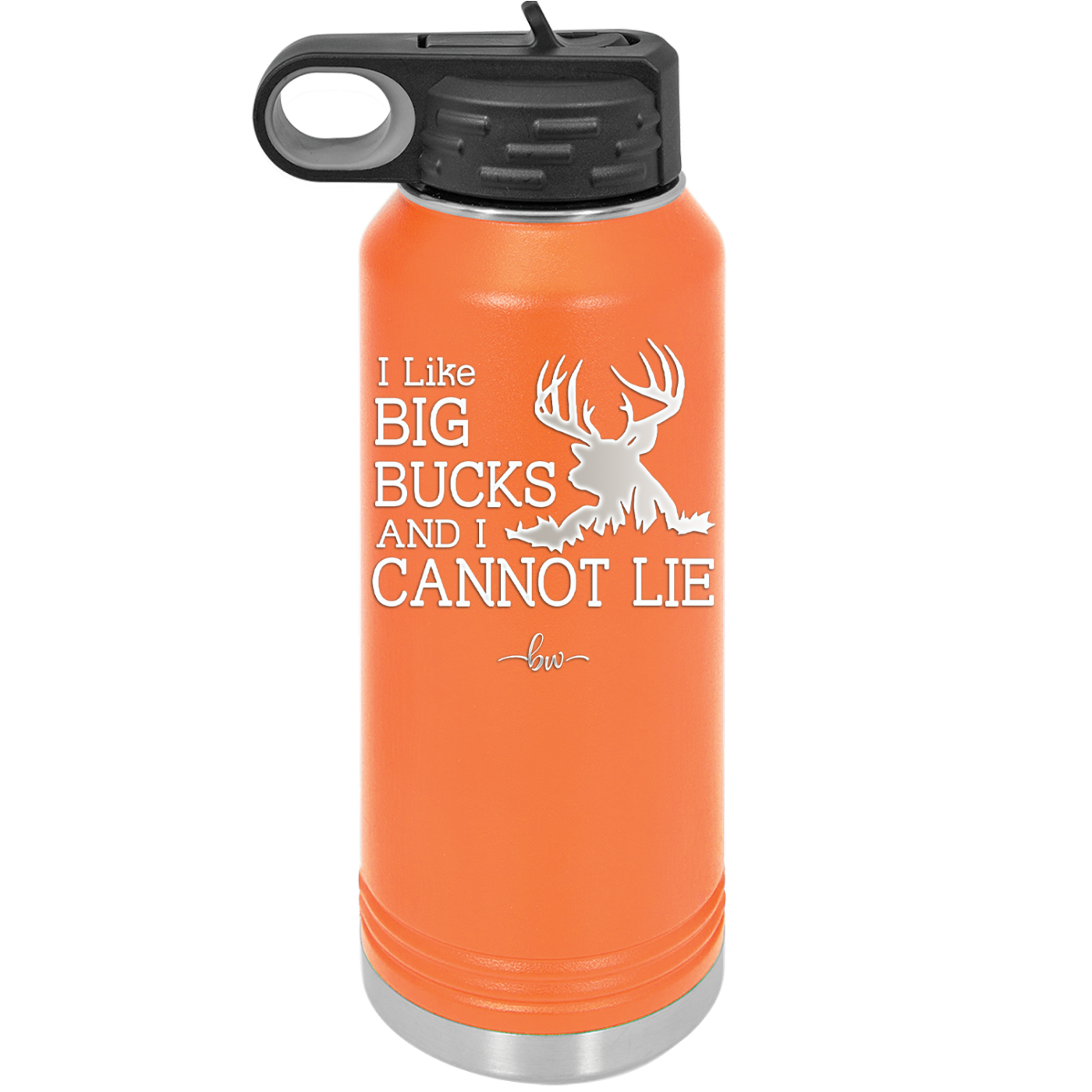 I Like Big Bucks and I Cannot Lie - Laser Engraved Stainless Steel Drinkware - 2103 -