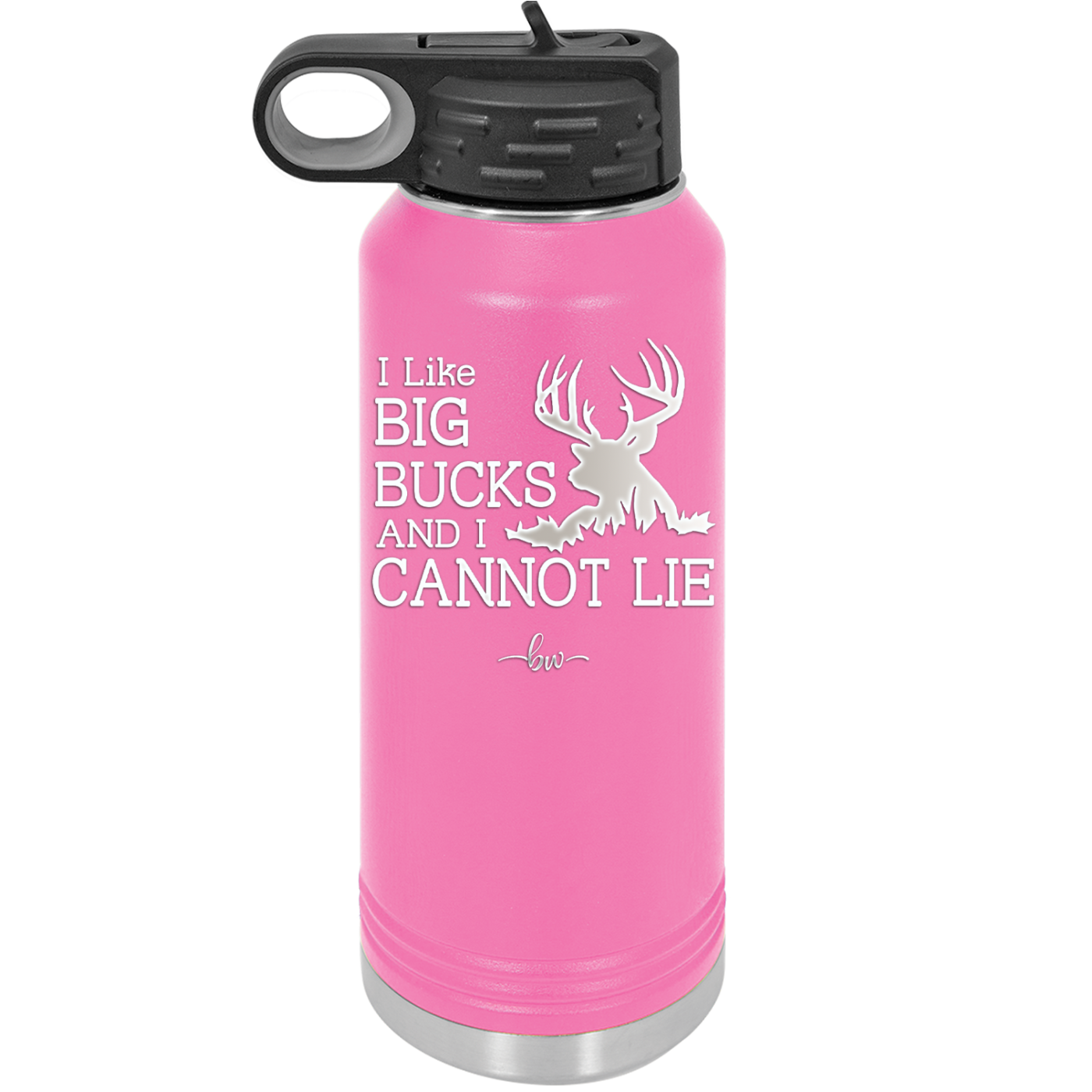 I Like Big Bucks and I Cannot Lie - Laser Engraved Stainless Steel Drinkware - 2103 -