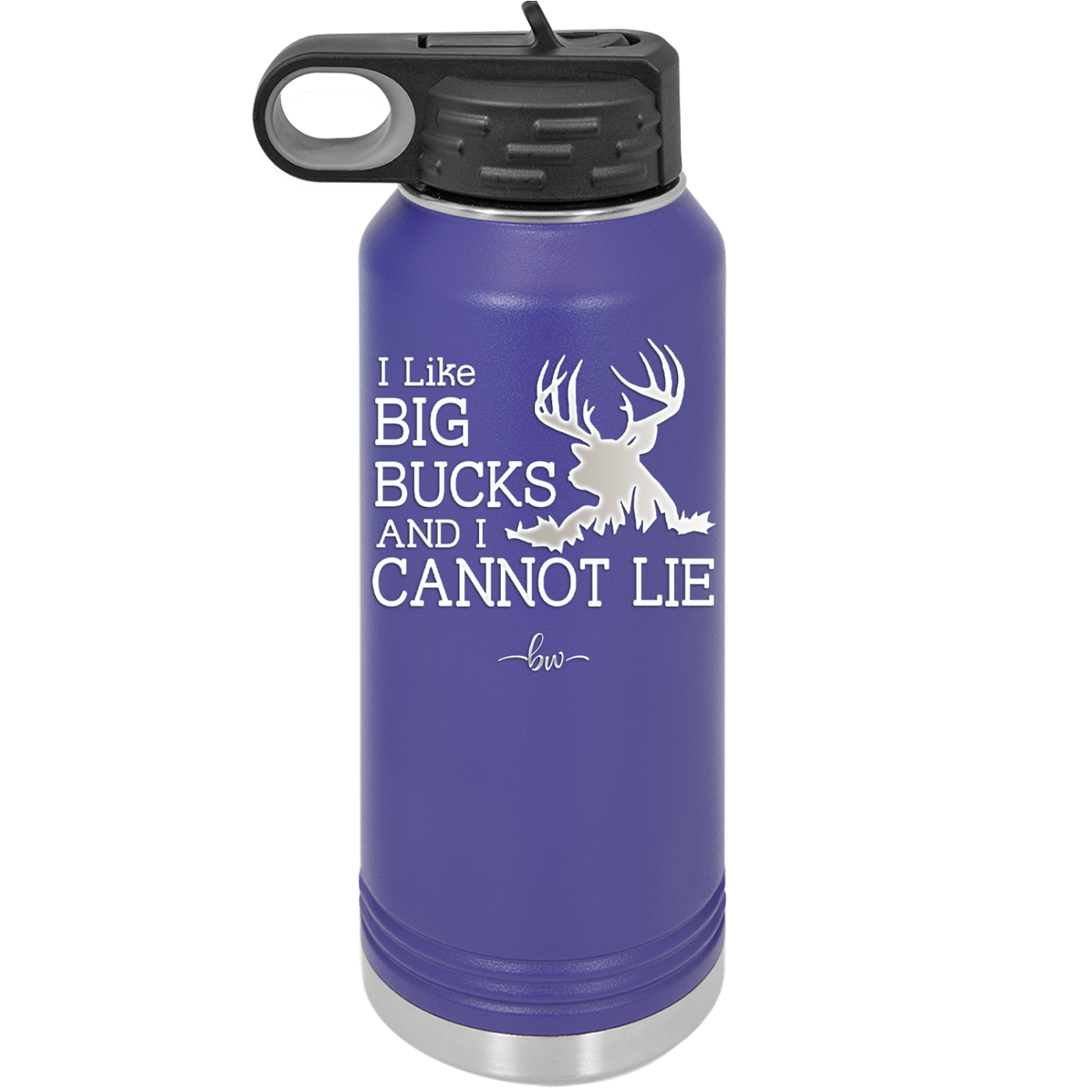 I Like Big Bucks and I Cannot Lie - Laser Engraved Stainless Steel Drinkware - 2103 -
