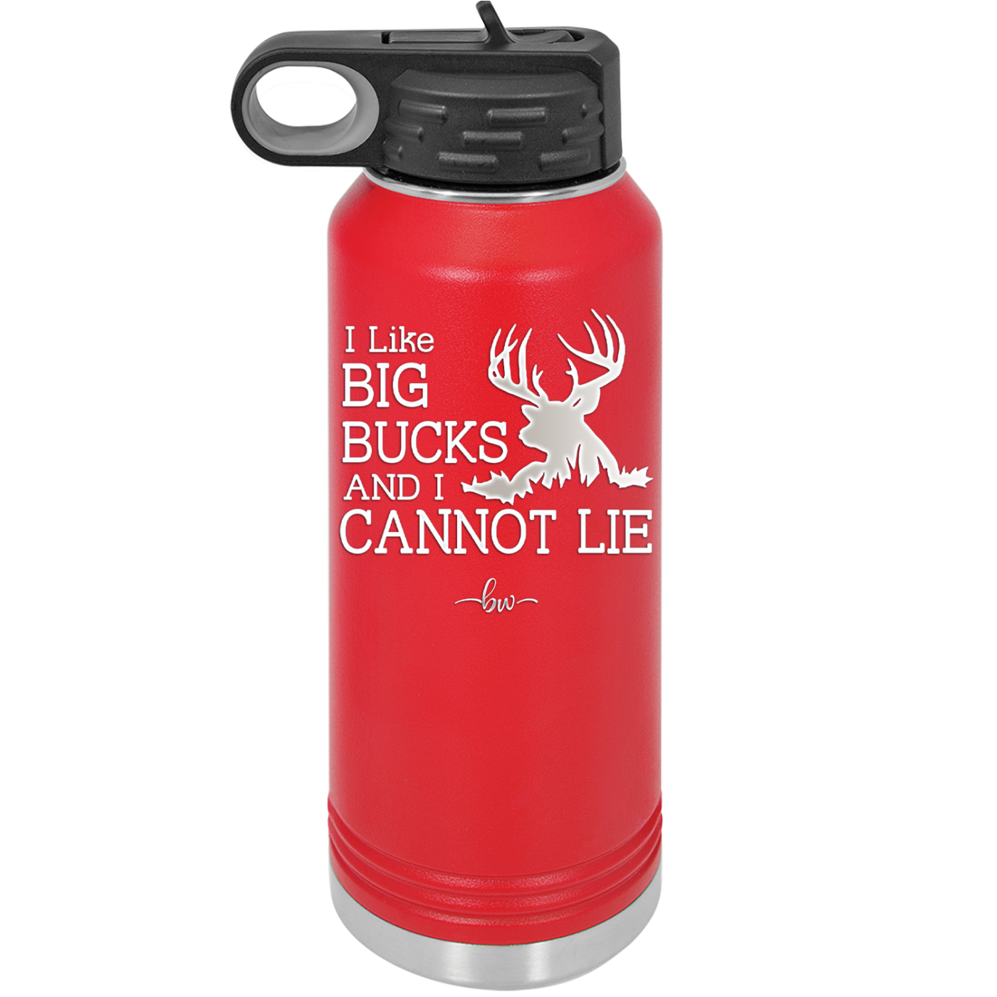 I Like Big Bucks and I Cannot Lie - Laser Engraved Stainless Steel Drinkware - 2103 -