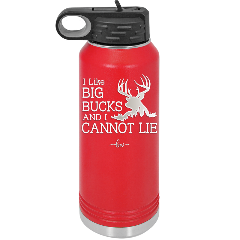 I Like Big Bucks and I Cannot Lie - Laser Engraved Stainless Steel Drinkware - 2103 -