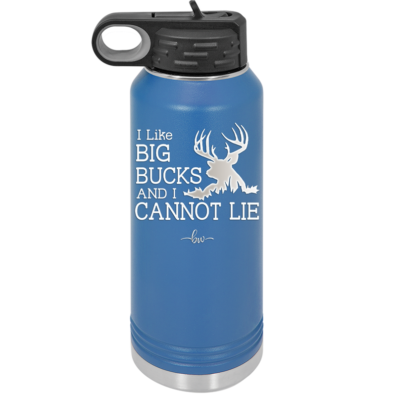 I Like Big Bucks and I Cannot Lie - Laser Engraved Stainless Steel Drinkware - 2103 -