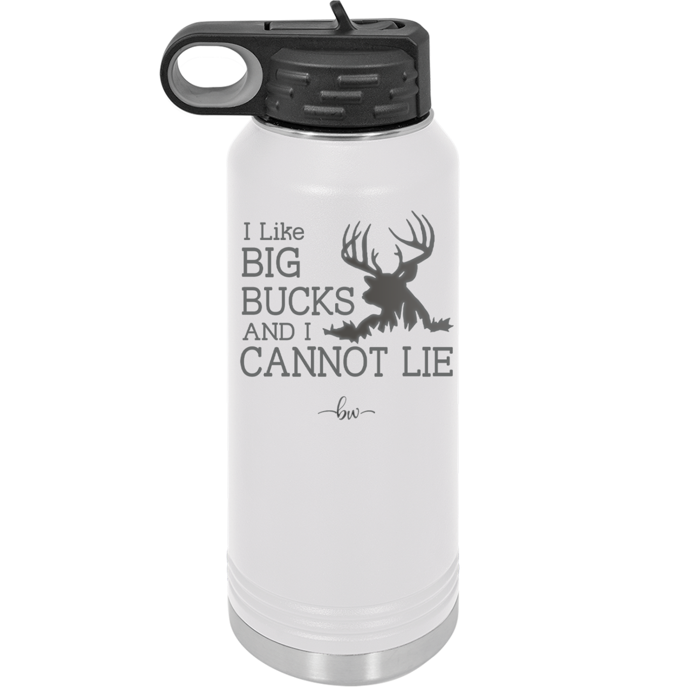 I Like Big Bucks and I Cannot Lie - Laser Engraved Stainless Steel Drinkware - 2103 -