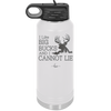 I Like Big Bucks and I Cannot Lie - Laser Engraved Stainless Steel Drinkware - 2103 -