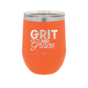 Grit and Grace - Laser Engraved Stainless Steel Drinkware - 2105 -
