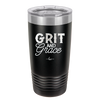 Grit and Grace - Laser Engraved Stainless Steel Drinkware - 2105 -