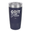 Grit and Grace - Laser Engraved Stainless Steel Drinkware - 2105 -