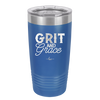 Grit and Grace - Laser Engraved Stainless Steel Drinkware - 2105 -