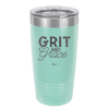 Grit and Grace - Laser Engraved Stainless Steel Drinkware - 2105 -