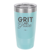 Grit and Grace - Laser Engraved Stainless Steel Drinkware - 2105 -