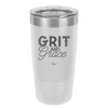 Grit and Grace - Laser Engraved Stainless Steel Drinkware - 2105 -