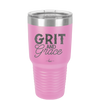 Grit and Grace - Laser Engraved Stainless Steel Drinkware - 2105 -