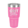 Grit and Grace - Laser Engraved Stainless Steel Drinkware - 2105 -