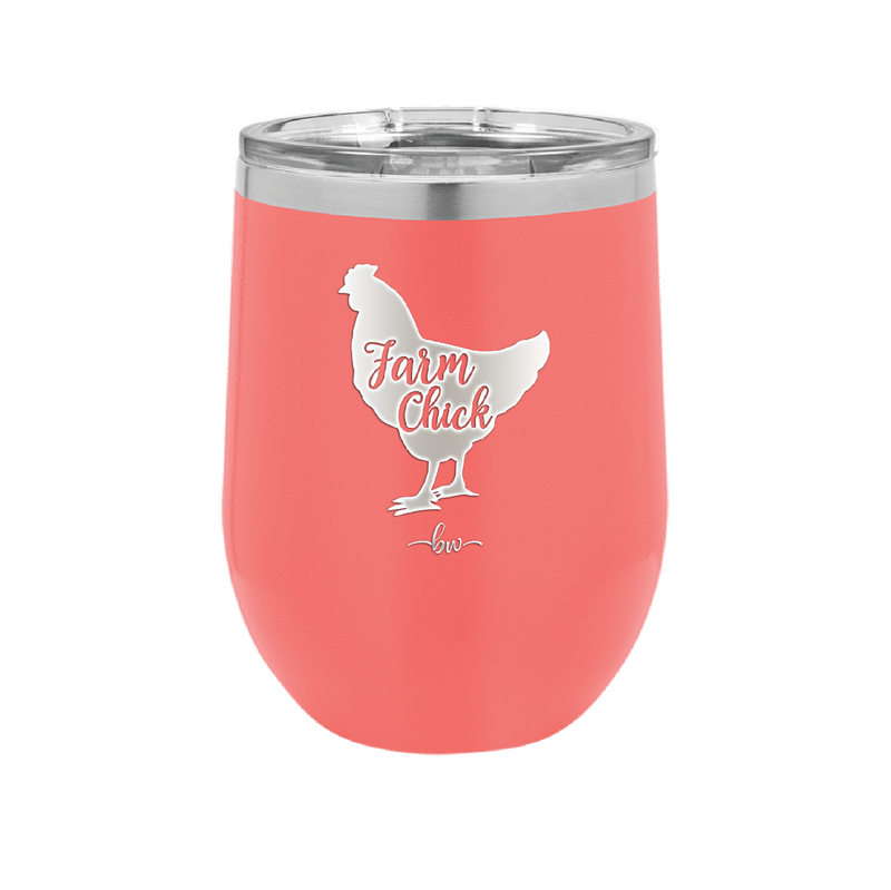 Farm Chick - Laser Engraved Stainless Steel Drinkware - 2107 -